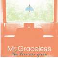 Mr.Graceless--Singing Sunday