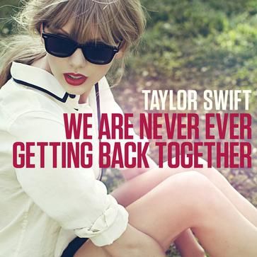 ھ.Taylor SwiftWe Are Never Ever Getting Back Together