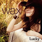 WAX--Lucky