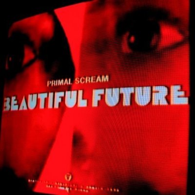 רPrimalScream--BeautifulFuture