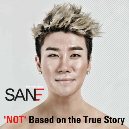 sane第二张迷你专辑`not`based on the true story》