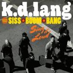 K.D. LangSing It Loud ôȫ´